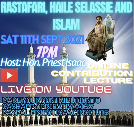 Rastafari, Haile Selassie and Islam Lecture