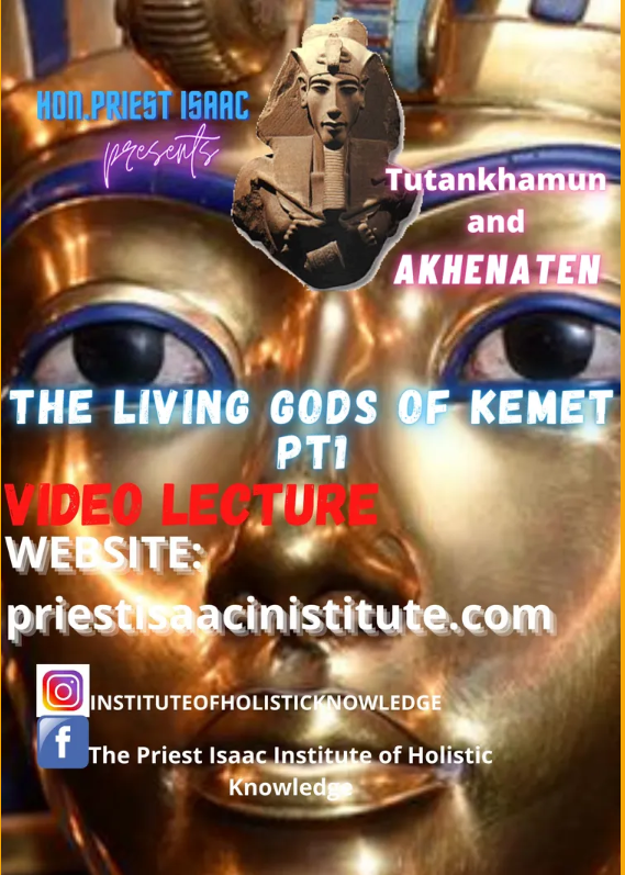 The Living Gods of Kemet Pt.I Lecture