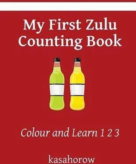 My First Zulu Counting Book: Colour and Learn 1,2,3